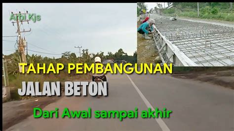 Tahap Pembangunan Cor Jalan Beton Youtube