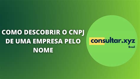 Como Descobrir O Cnpj De Uma Empresa Pelo Nome