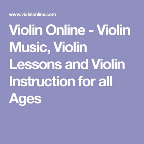 Violin Online Violin Music Violin Lessons And Violin Instruction For All Ages Violin