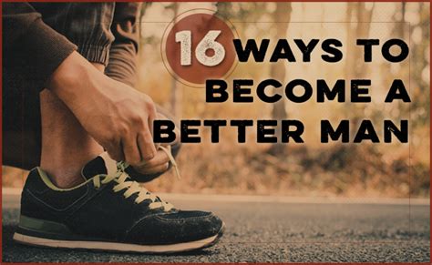 16 Ways To Become A Better Man In The New Year The Art Of Manliness