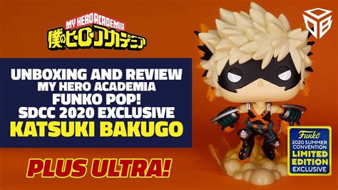 Katsuki Bakugo Funko Pop Sdcc 2020 Exclusive From My Hero Academia Unboxing And Review Youtube