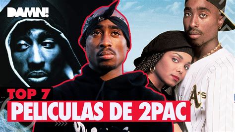 Las Mejores Películas De Tupac Rankeadas Youtube