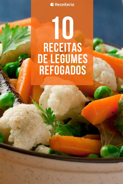 Receitas De Legumes Refogados Para Um Acompanhamento Nutritivo Artofit