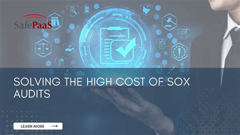 Solving The High Costs Of Sox Compliance Safepaas