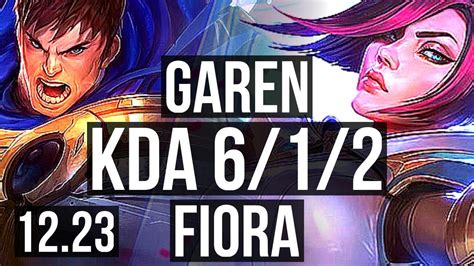 GAREN Vs FIORA TOP Rank 5 Garen 6 1 2 EUW Grandmaster 12 23