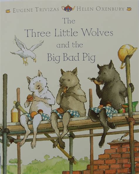 Picturebooks in ELT: Recommendation nº 6: The three little wolves and the big bad pig