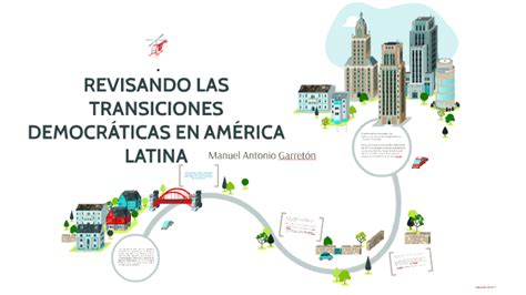 Revisando Las Transiciones DemocrÁticas En AmÉrica Latina By Andrés Fernández On Prezi