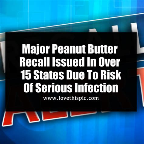 Major Peanut Butter Recall Issued In Over 15 States Due To Risk Of Serious Infection