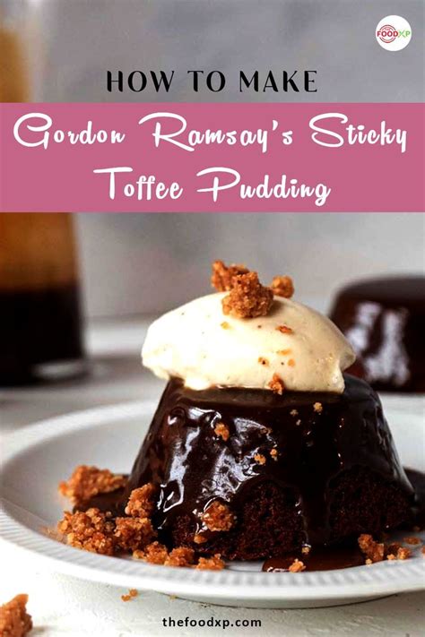 Gordon Ramsay Sticky Toffee Pudding Recipe Photos Video Thefoodxp Recipe Toffee