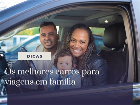 Os melhores carros para viagens em família