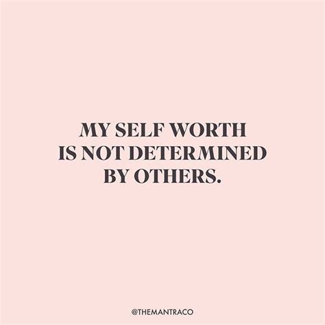 Dont Let The Words Or Judgement Of Others Determine Your Self Worth You Put In The Work Every