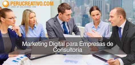 Cómo Conseguir Clientes Para Una Empresa De Consultoría Marketing