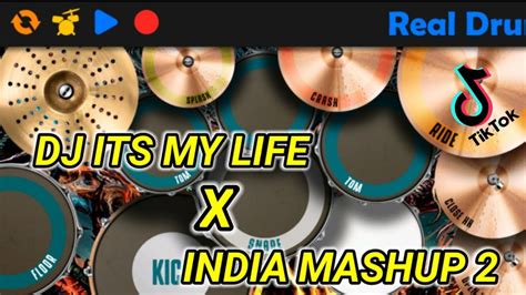 Dj Its My Life X India Mashup Remix Tik Tok Viral Real Drum Cover