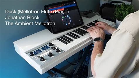 The Ambient Mellotron Dusk Mellotron M D Flute And Piano