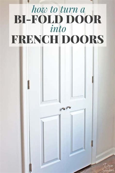 How To Turn A Bi Fold Door Into French Doors Closet Door Makeover