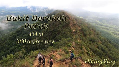 Bukit Berekeh Sungai Siput Perak 360 Mountain View Youtube