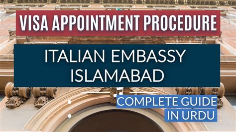 Complete Visa Appointment Procedure For Italian Embassy Islamabad