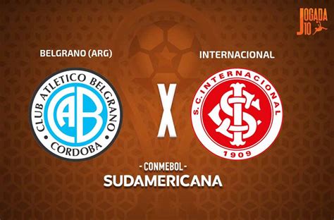 Belgrano X Internacional Onde Assistir Escalações E Arbitragemjogada