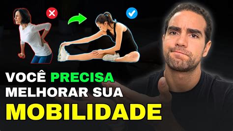 Por que fazer Exercícios de MOBILIDADE E ALONGAMENTO Você PRECISA