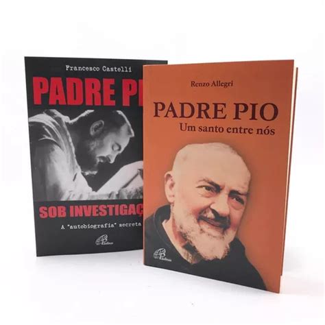 Livros Padre Pio Um Santo Entre Nós E Sob Investigação Mercadolivre