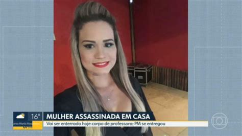 Vídeo Corpo Da Professora Assassinada Pelo Ex Namorado Pm Será