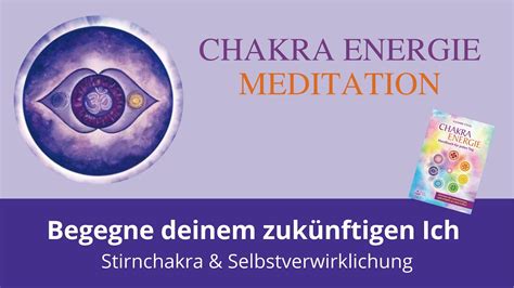 Meditation Begegne deinem zukünftigen Ich Stirnchakra