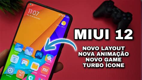 MIUI 12 NOVOS RECURSOS NOVO GAME TURBO ÍCONE NOVO LAYOUT