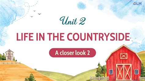 Unit 2 Life in the countryside A closer look 2 Tiếng Anh 8 Global