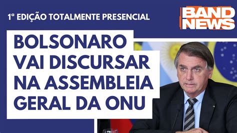 T Lio Am Ncio Bolsonaro Vai Discursar Na Assembleia Geral Da Onu