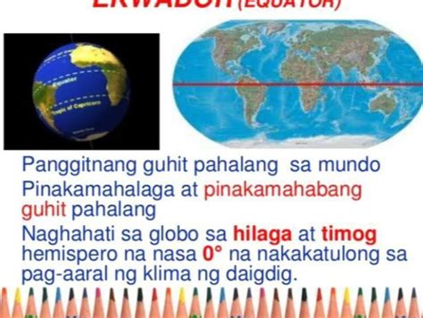 Guhit Na Humahati Sa Globo Sa Hilaga At Timog Hemispere Ito Rin Ang