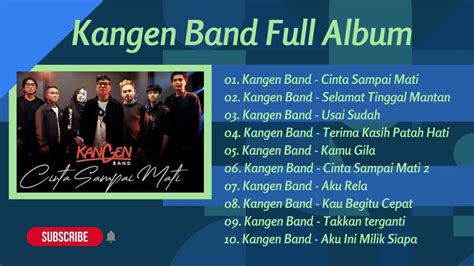 Kangen Band Full Album Lagu Full Album Pilihan Tanpa Iklan Youtube