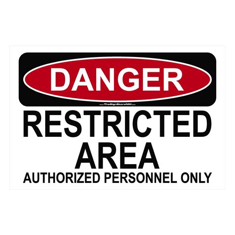 Danger Restricted Area Authorized Personnel Only Sign The Sign