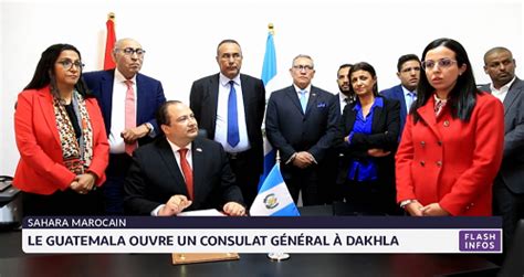 Le Consulat De Dakhla Renforce Les Relations Entre Le Guatemala Et Le