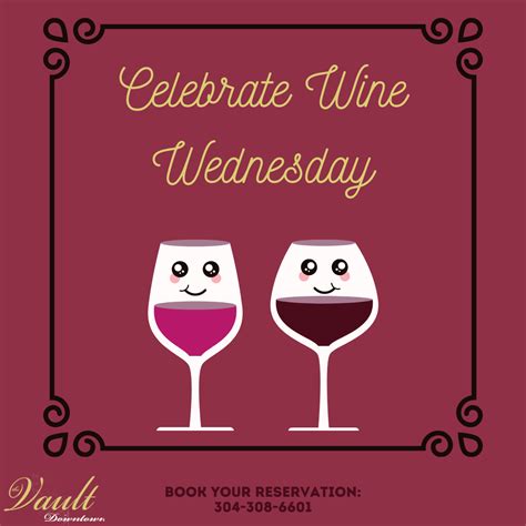 Celebrate Wine Wednesday Near Princeton Fine Dining Bluefield Wv