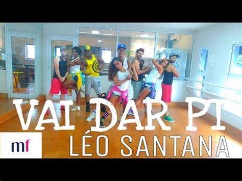 Vai Dar Pt Leo Santana Coreografia Mixfit Youtube