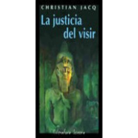 5D5 La justicia del Visir Christian Jacq Voz Humana Trilogía El