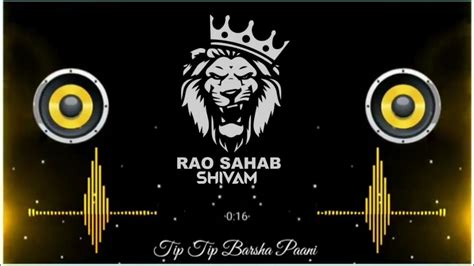 Tip Tip Barsa Paani Song Dj Remix Song Haryanvi Song Hard Bass