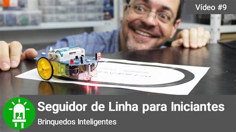 Rob Seguidor De Linha Para Iniciantes Youtube