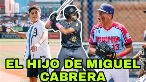 Lo Que No Sab As Del Hijo De Miguel Cabrera Youtube