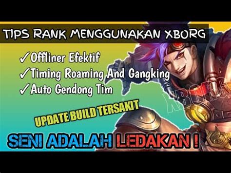 Tips Tutorial Rank Menggunakan Xborg Update Best Build Tersakit