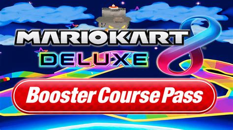 Rainbow Road GBA Mario Kart 8 Deluxe Booster Course Pass