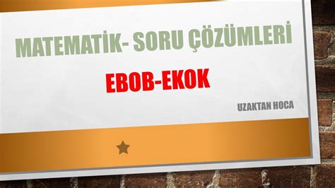 EBOB EKOK Soru Çözümü YouTube