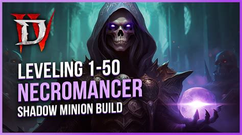 Diablo 4 Necromancer Shadow Minion Leveling Guide Youtube