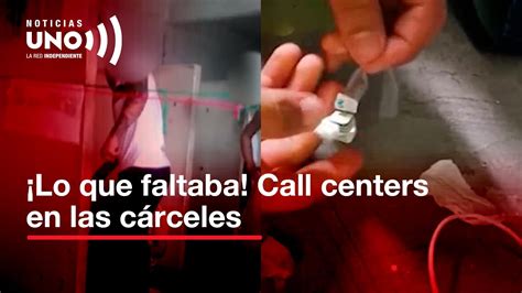 Increíble Encontraron Call Centers En Cárceles Para Extorsionar Comerciantes Noticias Uno