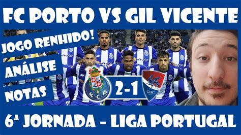 FC Porto vs Gil Vicente Análise e Notas 6ª Jornada Liga Portugal