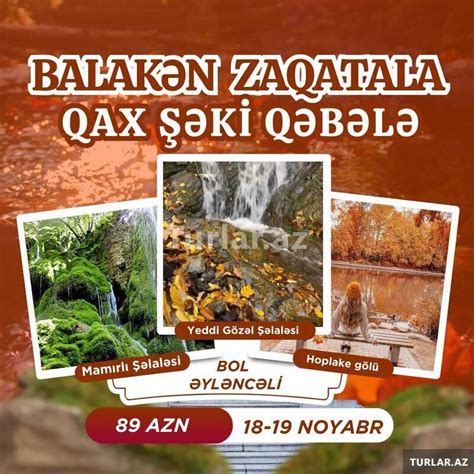 Balakən Zaqatala Qax Şəki Qəbələ turu Rayon Turlari TURLAR AZ