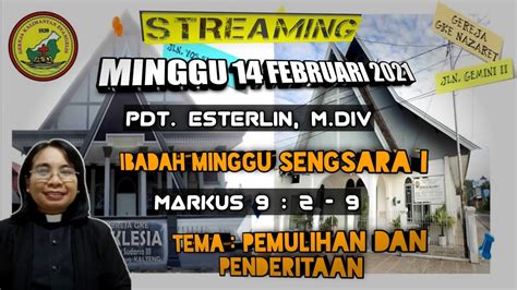 Live Streaming Ibadah Minggu Sengsara I 14 Februari 2021 Jemaat Gke