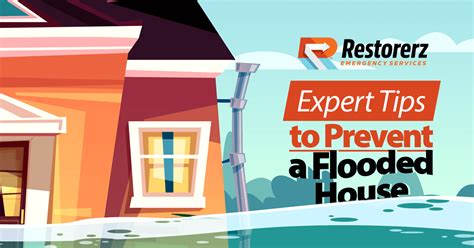 Expert Tips to Prevent a Flooded House - Restorerz LA