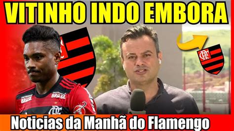 SAIU AGORA VITINHO VENDIDO NOTICIAS DO FLAMENGO HOJE FLAMENGO X