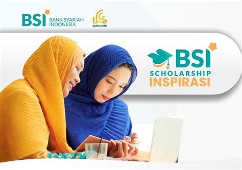 Bsi Scholarship Unggulan Buka Beasiswa Untuk Mahasiswa Semester